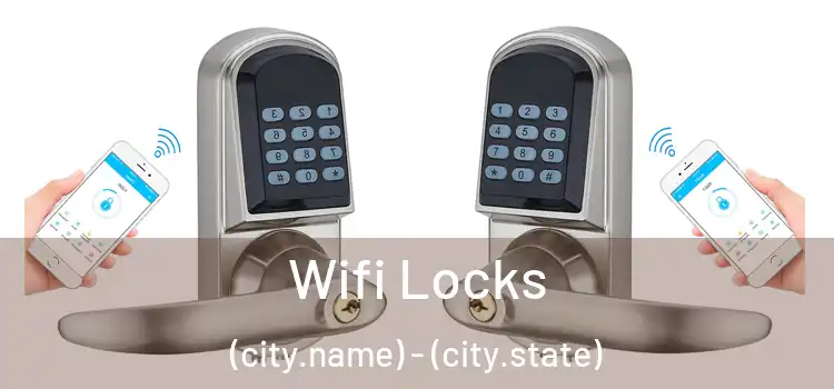Wifi Locks (city.name) - (city.state)